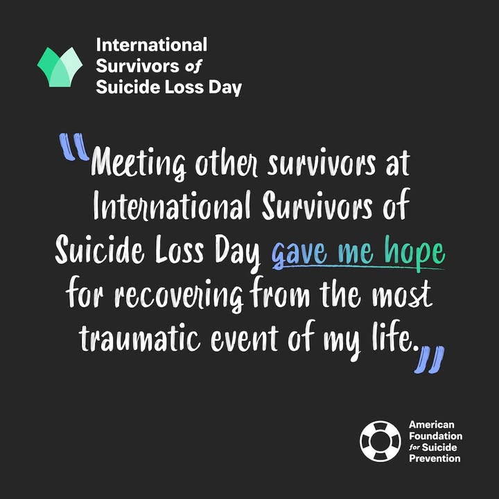 Connecting with others who have lost someone to suicide and hearing how they have navigated the pain of loss i…